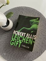 Robert Ellis ~ Leichengift / Thriller Taschenbuch Bayern - Dietenhofen Vorschau