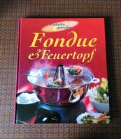 Kochbuch Fondue und Feuertopf Baden-Württemberg - Neuhausen Vorschau