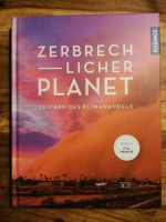 Zerbrechlicher Planet - Zeichen des Klimawandels - WIE NEU Köln - Nippes Vorschau