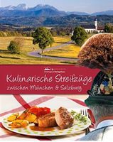 OVP!!! Kulinarische Streifzüge zwischen München und Salzburg Kr. München - Grasbrunn Vorschau