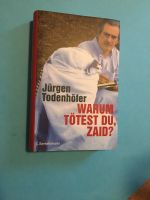 Buch „Warum tötest du, Zaid?“ Todenhöfer Bertelsmann Thüringen - Jena Vorschau