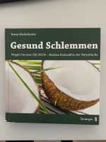 Kochbuch Gesund Schlemmen - Natives Kokosöl in der Naturküche Hessen - Offenbach Vorschau