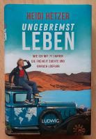 Ungebremst leben * Heidi Hetzer * Wandsbek - Hamburg Bergstedt Vorschau