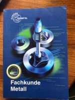 Fachkunde Metall mit CD ISBN 978-3-8085-1157-2 Hessen - Hochheim am Main Vorschau