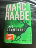 Die Dämmerung Thriller von Marc Raabe Nordrhein-Westfalen - Bergkamen Vorschau