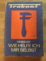 TRABANT "Wie Helfe Ich Mir Selbst" Reparaturhandbuch Sachsen - Schönberg Vorschau