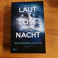 Lautlos Nacht von Rosamund Lupton Nordrhein-Westfalen - Bocholt Vorschau