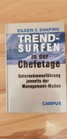 Eileen C. Shapiro: Trendsurfen in der Chefetage, gebunden Nordrhein-Westfalen - Oberhausen Vorschau