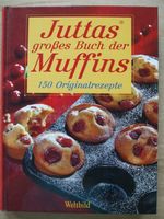 Buch Backbuch Juttas großes Buch der Muffins 150 Rezepte Baden-Württemberg - Obrigheim Vorschau