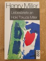 Henry Miller : Liebesbriefe an Hoki Tokuda Miller Duisburg - Duisburg-Mitte Vorschau