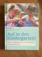 Buch Friedl: Auf in den Kindergarten: Eltern-Leitfaden Bayern - Amberg Vorschau