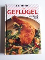 Geflügel - leicht und zart * Kochbuch * Dr. Oetker Bonn - Dottendorf Vorschau