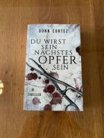 Donn Cortez „Du wirst sein nächstes Opfer sein“ Niedersachsen - Neustadt am Rübenberge Vorschau