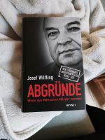 Abgründe Wenn aus Menschen Mörder werden Josef Wilfling Nordrhein-Westfalen - Soest Vorschau
