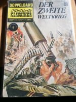 Illustrierte Klassiker Doppelband Der zweite Weltkrieg Baden-Württemberg - Grenzach-Wyhlen Vorschau