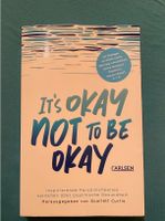 It’s okay not to be okay - Scarlett Curtis Bayern - Altmannstein Vorschau