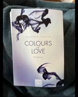 Buch von Kathryn Taylor: Colours of Love - Verloren. Hessen - Frankenberg (Eder) Vorschau