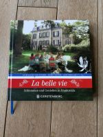 Buch "La belle vie - schlemmen und genießen in Frankreich Hessen - Rüdesheim am Rhein Vorschau