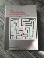 Sicher zur Industriekauffrau zum Industriekaufmann Auflage 40 Sachsen-Anhalt - Schönebeck (Elbe) Vorschau