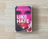 Buch / Thriller "Like / Hate" v. Ellery Lloyd Paperback Knaur NEU Köln - Köln Dellbrück Vorschau
