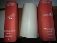 Wilhelm Busch Und Moral von der Geschicht u. Was beliebt ist auch Niedersachsen - Diepenau Vorschau