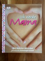 Buch „Ich werde Mama“ *wie neu* Sachsen-Anhalt - Muldestausee Vorschau