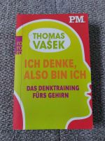 Ich denke also bin ich *das Denktraining fürs Gehirn * Niedersachsen - Bad Münder am Deister Vorschau