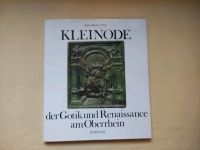 Kleinode der Gotik und Renaissance Hans Martin Pillin Bayern - Lehrberg Vorschau