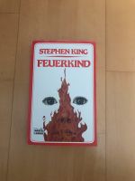 Feuerkind Stephen King Taschenbuch NEUwertig Nürnberg (Mittelfr) - Nordstadt Vorschau