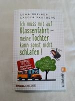 Buch "Ich muss mit auf Klassenfahrt...(...)" Greiner und Padtberg Nordfriesland - Bohmstedt Vorschau