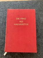 Die Frau als Hausärzten 1951 (Fr.Dr.med Fischer-Dückelmann)Raritä Baden-Württemberg - Langenau Vorschau