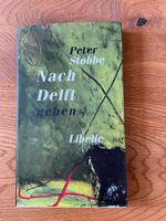 Peter Stobbe: Nach Delft gehen. Erzählung vom Malen Frankfurt am Main - Ostend Vorschau