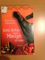 Malladi, Amulya - 100 Arten, eine Mango zu essen   € 1,65 Rheinland-Pfalz - Nassau Vorschau