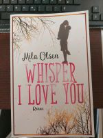 Buch whisper i love you v. Mila Olsen Bochum - Bochum-Ost Vorschau