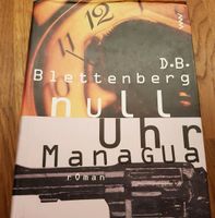 Roman Null Uhr Managua von D.B. Blettenberg Schleswig-Holstein - Hennstedt bei Itzehoe Vorschau