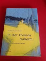 In der Fremde daheim Norbert Kaczmarczyk Nordrhein-Westfalen - Meschede Vorschau