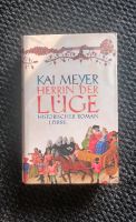 Herrin der Lüge Roman - Kai Meyer Nordrhein-Westfalen - Witten Vorschau