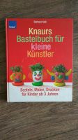 Knaurs Bastelbuch für kleine Künstler - Barbara Kalk Baden-Württemberg - Stockach Vorschau