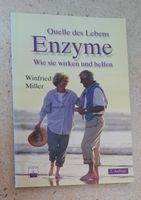 Quelle des Lebens - ENZYME / Wie sie wirken und helfen, Gesundhei Sachsen-Anhalt - Merseburg Vorschau