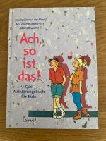 Ach, so ist das! Das Aufklärungsbuch für Kids - Loewe Verlag Bayern - Greußenheim Vorschau