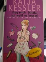 Katja Kessler - Frag mich, Schatz, ich weiß es besser! Niedersachsen - Friedeburg Vorschau