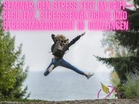 Seminar: Den Stress fest im Griff – Stressbewältigung -Vorbeugung Freiburg im Breisgau - Altstadt Vorschau
