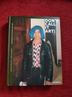 Buch - Don't call it Art Nordrhein-Westfalen - Mönchengladbach Vorschau