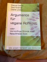 Argumente für vegane Rohkost Buch Berlin - Schöneberg Vorschau