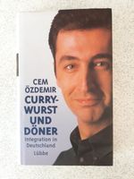 Currywurst und Döner - Integration in Deutschland von Cem Özdemir Niedersachsen - Syke Vorschau