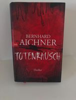 Bernhard Aichner Totenrausch Thriller Nordrhein-Westfalen - Ennepetal Vorschau