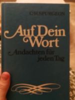 Auf dein Wort / Andachten für jeden Tag (C.H. SPURGEON) Nordrhein-Westfalen - Lage Vorschau