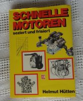 Schnelle Motoren seziert und frisiert von H.Hütten Tuning Buch Nordrhein-Westfalen - Straelen Vorschau