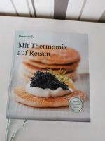 Mit Thermomix auf Reisen Kochbuch Baden-Württemberg - Friedrichshafen Vorschau