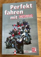 Buch: Perfekt fahren mit „Motorrad“ Nordrhein-Westfalen - Leverkusen Vorschau